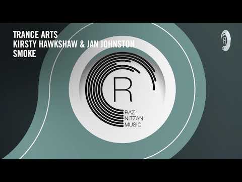 VOCAL TRANCE: Trance Arts & Kirsty Hawkshaw & Jan Johnston - Smoke (RNM) + LYRICS