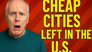 The Most Affordable Cities Left in U.S