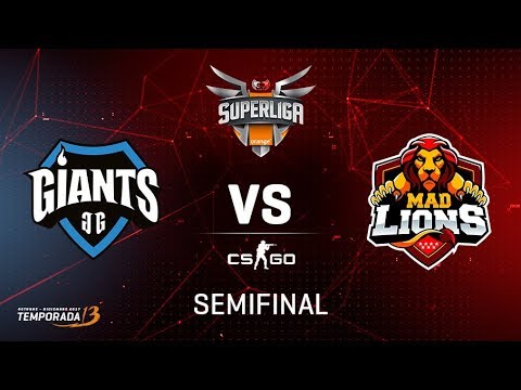 GIANTS VS MAD LIONS - SEMIFINAL SUPERLIGA ORANGE - MAPA 1 - #SUPERLIGAORANGECSGOSEMIS