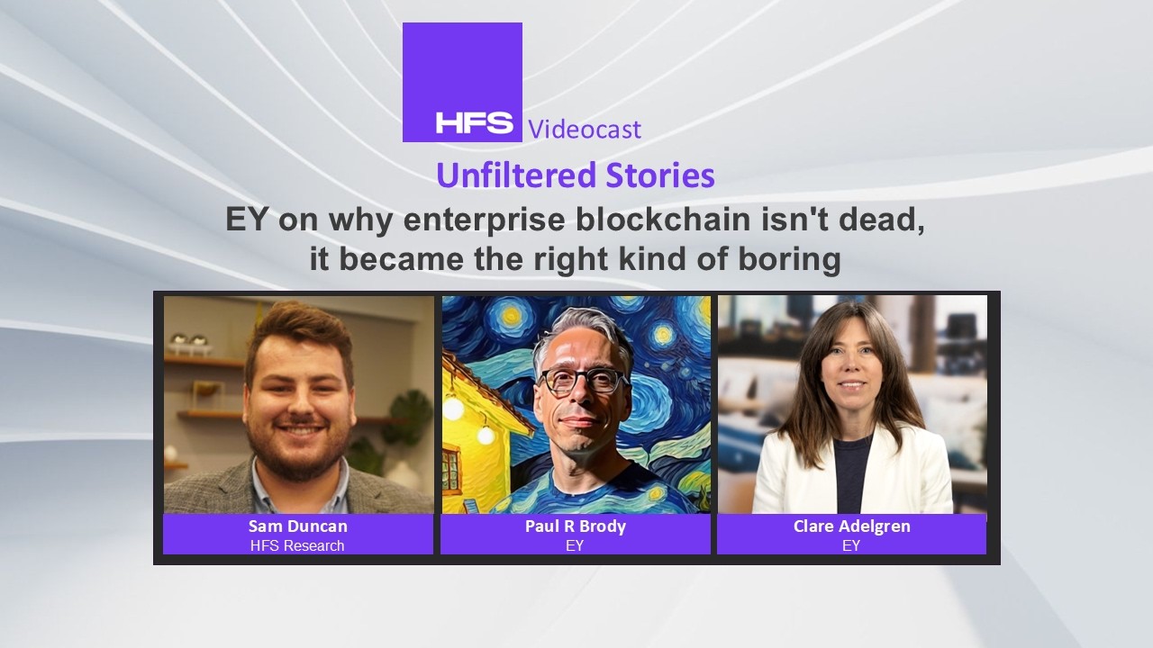 Unfiltered Stories | EY on why enterprise blockchain isn't dead, it became the right kind of boring