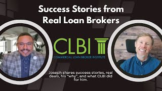 Commercial Loan Broker Institute Reviews: Joseph Harland's Success Story with CLBI