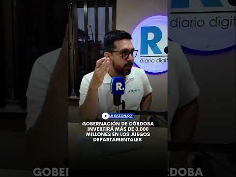 Gobernación de Córdoba invertirá más de 3.000 millones en los Juegos Departamentales
