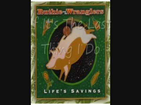 Ruthie and the Wranglers ~ If It's The Last Thing I Do