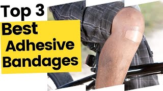 Best Adhesive Bandages Made to Really Stick in 2023