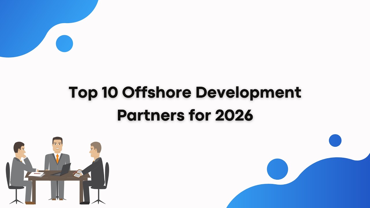 Top 10 Offshore Development Partners for 2026