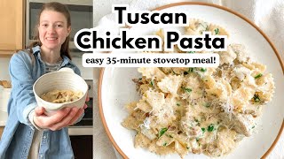 Craveable Tuscan Chicken Pasta | 35-Minute Stovetop Meal!