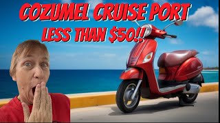 How We Explored Cozumel Cruise Port for Just $50!