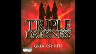 Triple Darkness Ft. Do or Die, Psychodrama,Snypaz &amp; Crucial Conflict Too Krazy
