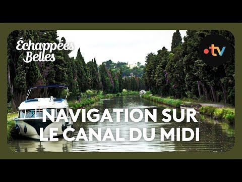 Navigation sur le Canal du Midi - Échappées belles 4K