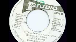 Dennis Brown & Sound Dimension - If I Follow My Heart Version