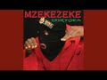 Mzekezeke Mzeke I M Scared Of You