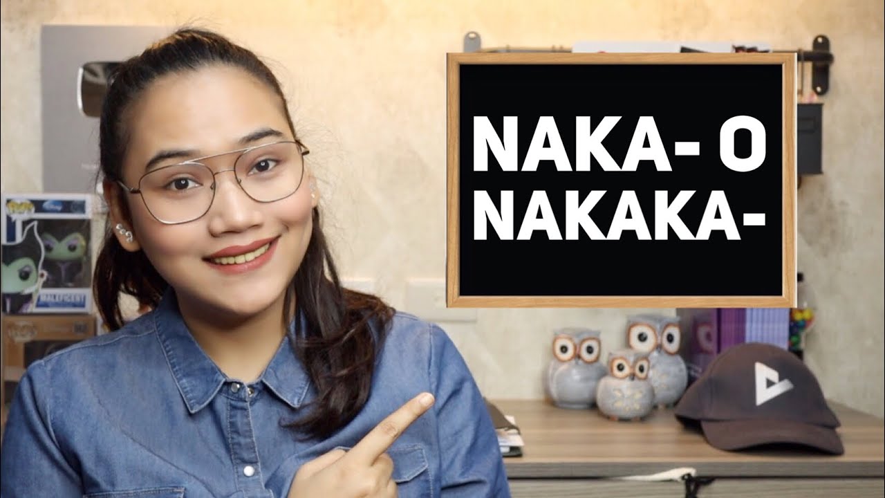Naka- o Nakaka- | Filipino Balarila - UPCAT and CSE Review