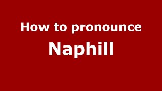 How to pronounce Naphill