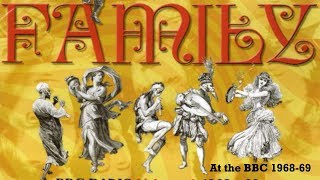 The Family - BBC sessions,   3 complete songs  1968