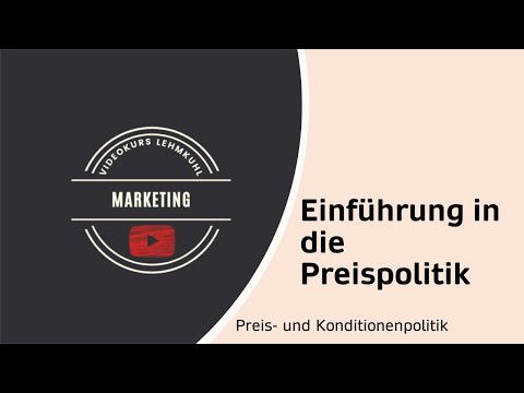 Marketing Folge 10 - Einführung in die Preispolitik