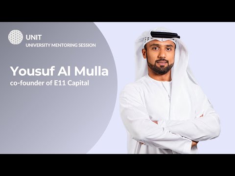 Yousuf Al Mulla, co-founder of E11 Capital / Unit Masters Live #12