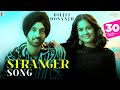 Stranger Song | Diljit Dosanjh | Simar Kaur | Alfaaz | Roopi Gill | Punjabi Song | #diljitdosanjh
