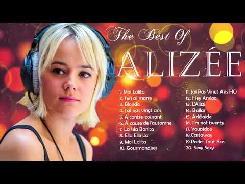 Alizée Plus Grands Succès 2021   Alizée Greatest Hits Full Album   Alizée Best Songs