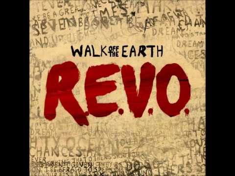 R.E.V.O - Walk Off The Earth - R.E.V.O.