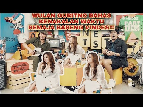 WULAN GURITNO NONGKRONG BARENG VINDES!!!