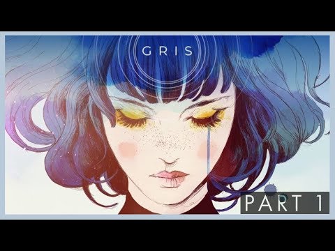 GRIS - FULL GAME WALKTHROUGH - NO COMMENTARY - PART 1