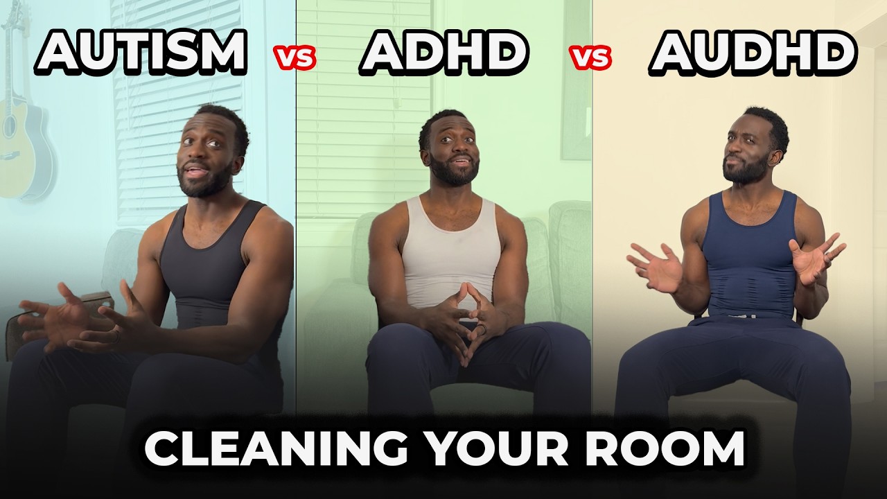 Autism vs ADHD vs AuDHD: “Cleaning Your Room