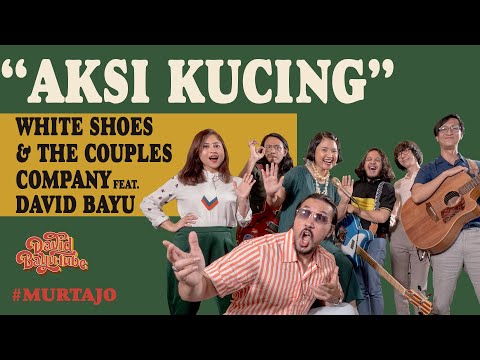 WSATCC FEAT. DAVID BAYU - AKSI KUCING | #MURTAJO | #DBT15