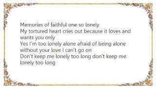 Connie Smith - Don&#39;t Keep Me Lonely Too Long Lyrics