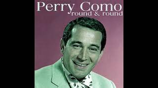 Round And Round - Perry Como {2026 Stereo}