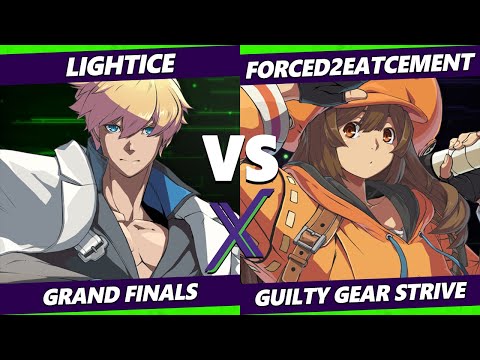 F@X 494 GRAND FINALS - Forced2EatCement (May) Vs. Lightice [L] (Ky, Chipp) Guilty Gear Strive