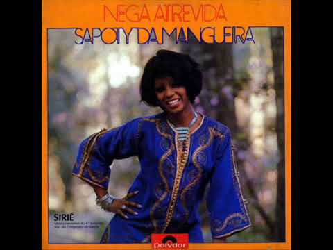 Sapoty da Mangueira   Nega Atrevida 1975