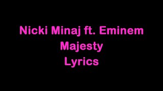 Nicki Minaj ft. Eminem &amp; Labrinth - Majesty [Lyrics]