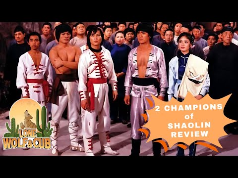 TWO CHAMPIONS OF SHAOLIN | MOVIE REVIEW!! Lo Mang | Lu Feng