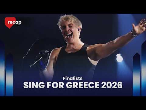 Sing for Greece 2026 (Greece) | Finalists | RECAP