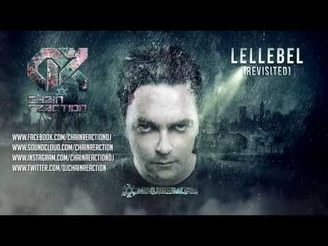 Chain Reaction - Lellebel (Revisited) HQ PREVIEW