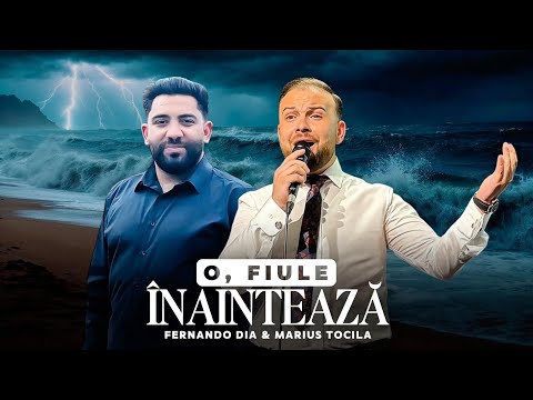 O , Fiule înaintează - Fernando Dia & Marius Tocila [ Official Video ] 2025