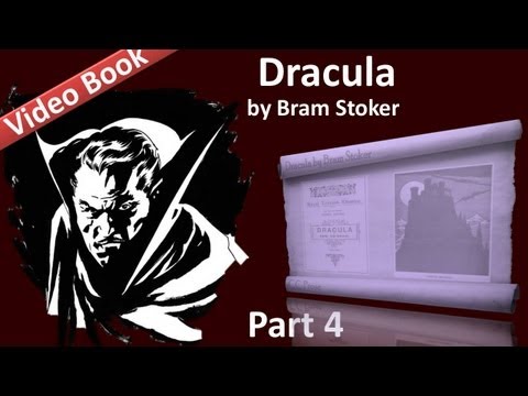 , title : 'Part 4 - Dracula Audiobook by Bram Stoker (Chs 13-15)'