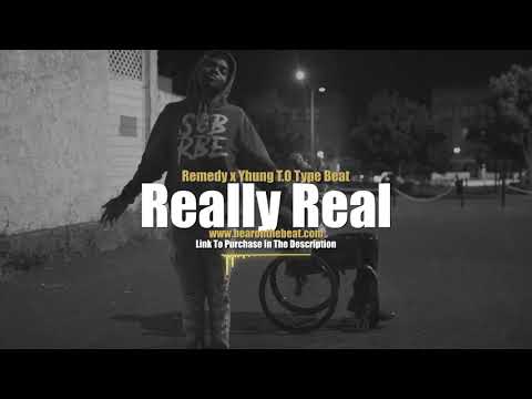 Remedy x Yhung T.O Type Beat - Really Real (Prod. By BearOnTheBeat)