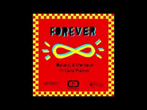 DaSouL & Monique Ft Carla Prather - Forever (UnModern Disco)