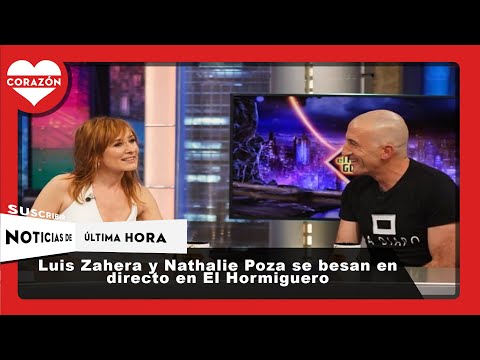 Luis Zahera y Nathalie Poza se besan en directo en El Hormiguero