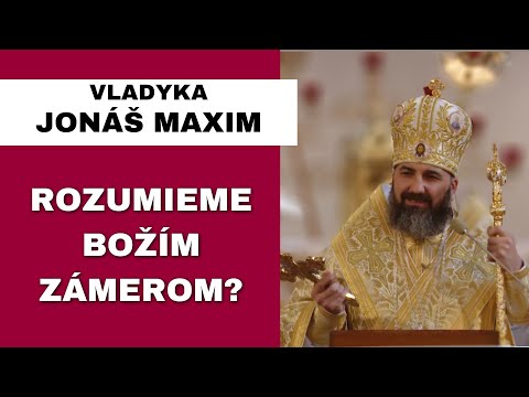 Naša cesta pokračuje ďalej – VLADYKA JONÁŠ JOZEF MAXIM – HOMÍLIA/KÁZEŇ