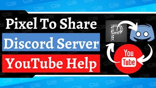 How To Join YouTube Content Creators Discord Server Pixel To Share To Receive Genuine Help