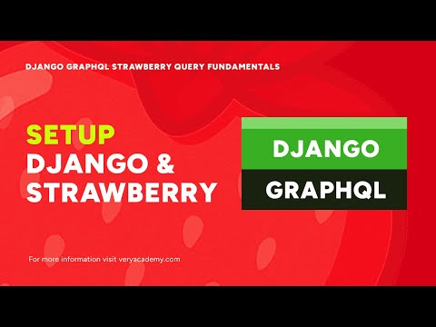 Setting Up Strawberry with Django | Django GraphQL Strawberry Query Fundamentals thumbnail