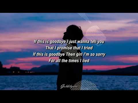 ANTH - If This Is Goodbye ft. Corey Nyell (Lyrics)