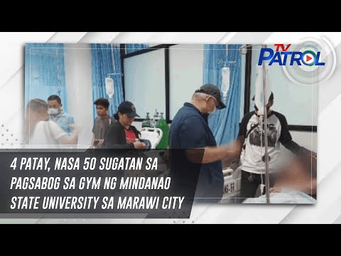 4 patay, nasa 50 sugatan sa pagsabog sa gym ng Mindanao State University sa Marawi City TV Patrol