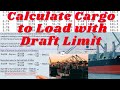 Calculate Cargo To Load With Draft Limit Ll Determine Final Draft Given The Cargo To Load