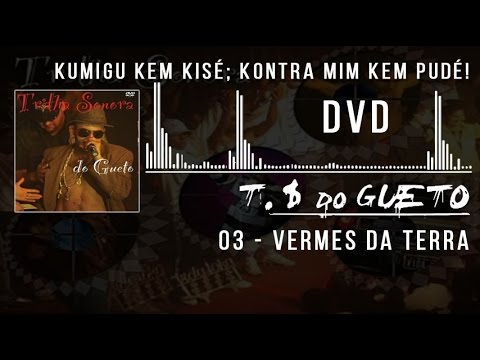 DVD - Vermes da Terra - Kumigu kem kise, Kontra mim kem Puder