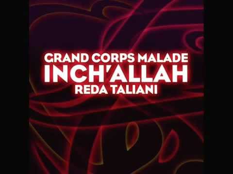 Inch'Allah - Grand Corps Malade, Reda Taliani.FLV