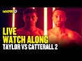 Taylor vs Catterall 2 LIVE Watch Along | Fight Night | talkSPORT Boxing