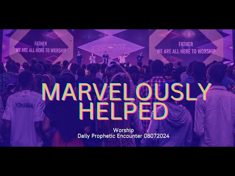 Marvelously Helped | Worship Session with COZA City Music | @#DPE 08-07-2024